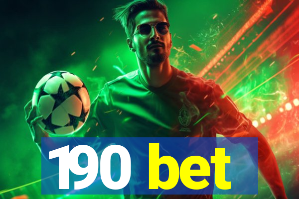 190 bet